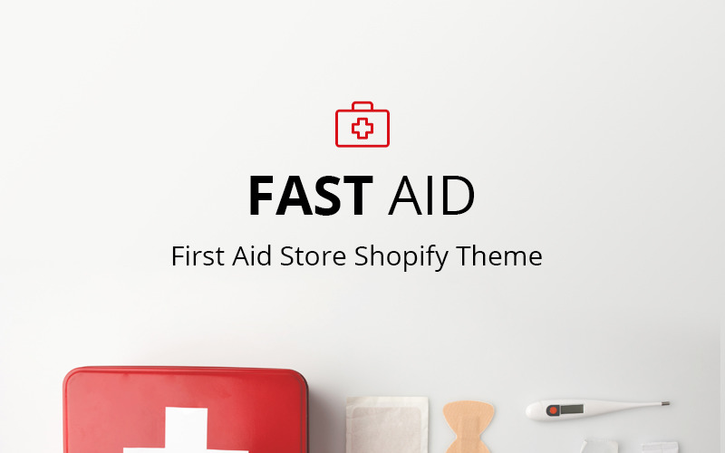 First Aid - 基于Shopify的医疗用品商城主题